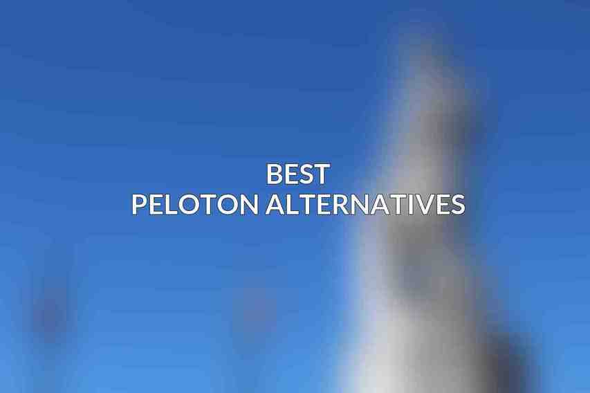 Best Peloton Alternatives