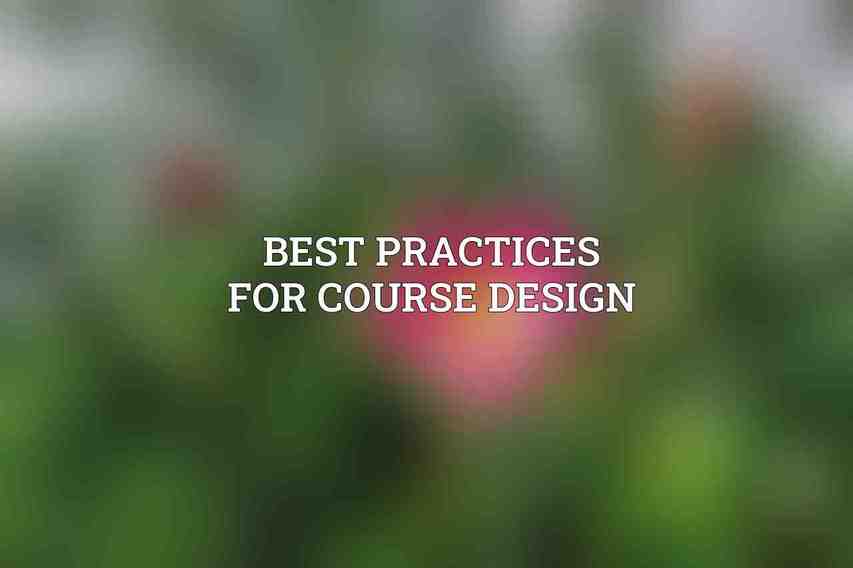 Best Practices for Course Design