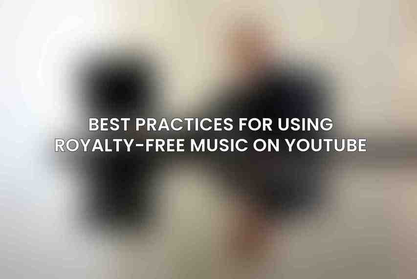Best Practices for Using Royalty-Free Music on YouTube