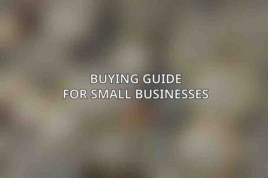 Buying Guide for Small Businesses