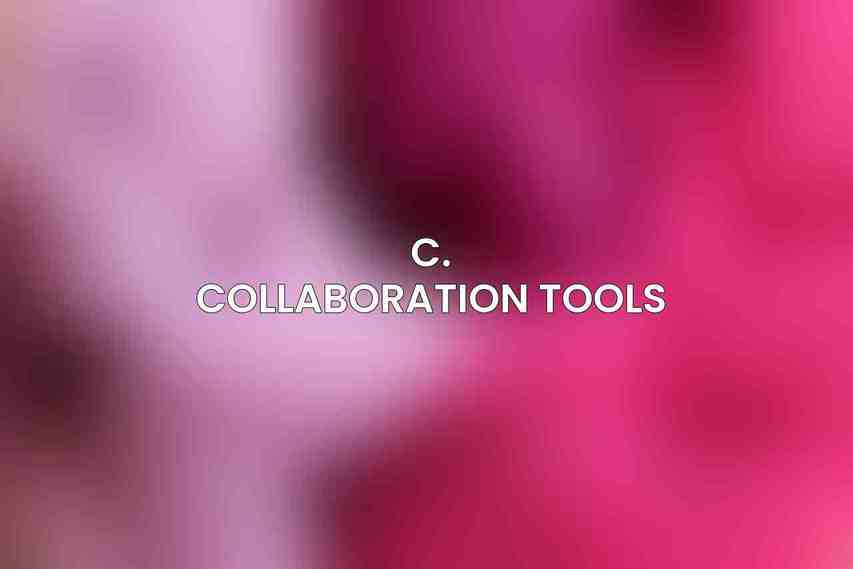 C. Collaboration Tools