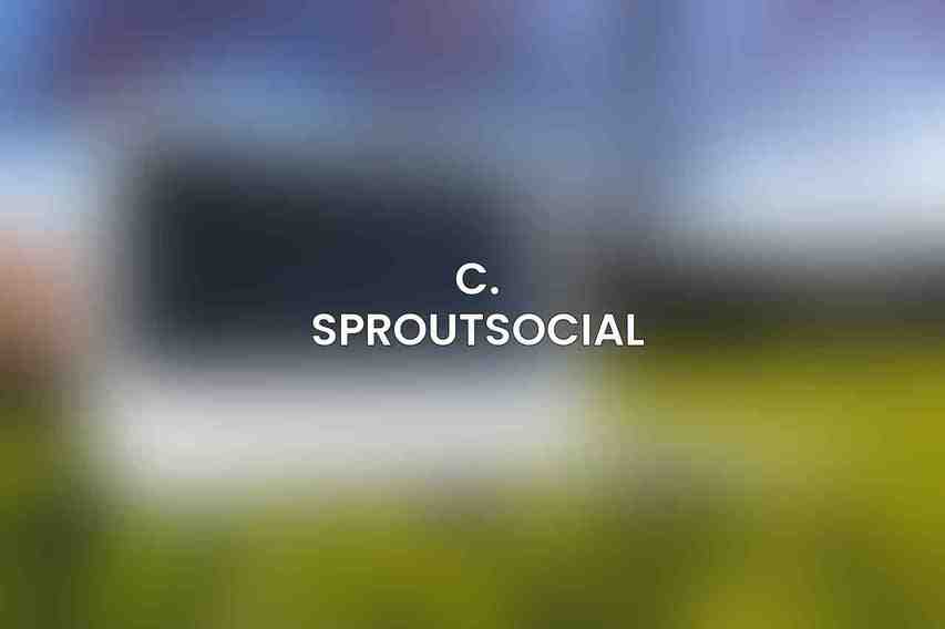 C. SproutSocial