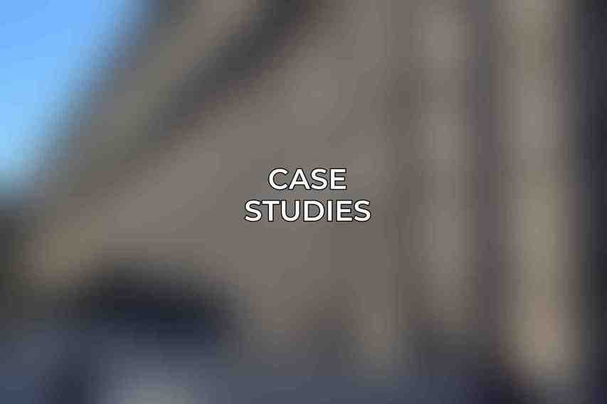 Case Studies