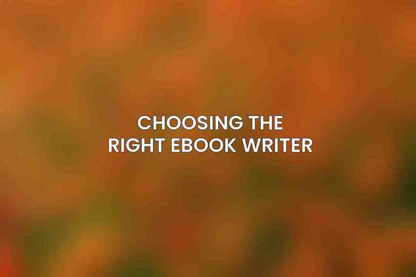 Choosing the Right eBook Writer