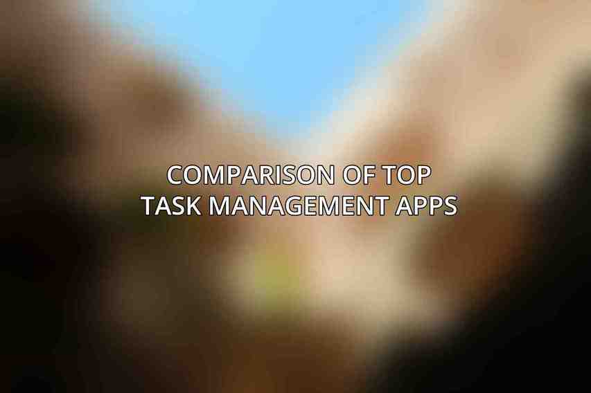 Comparison of Top Task Management Apps