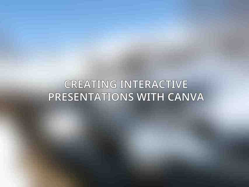 Creating Interactive Presentations with Canva