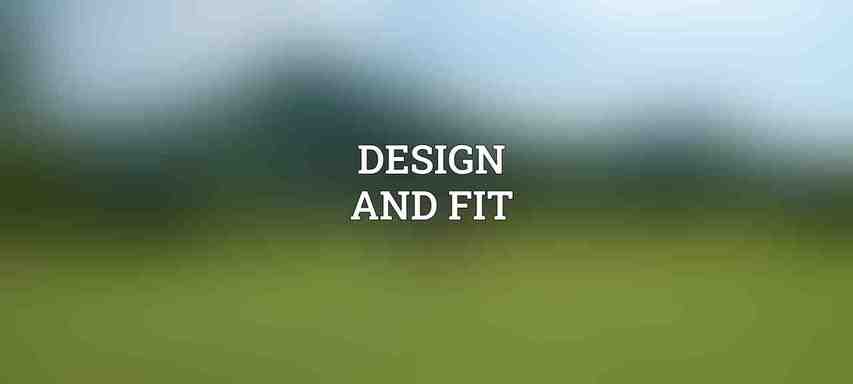 Design and Fit