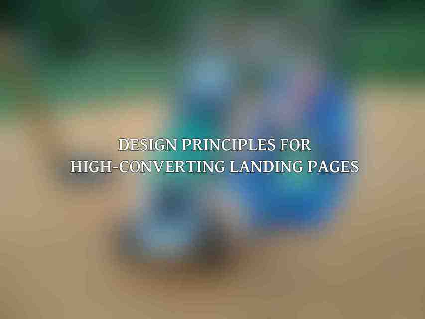 Design Principles for High-Converting Landing Pages