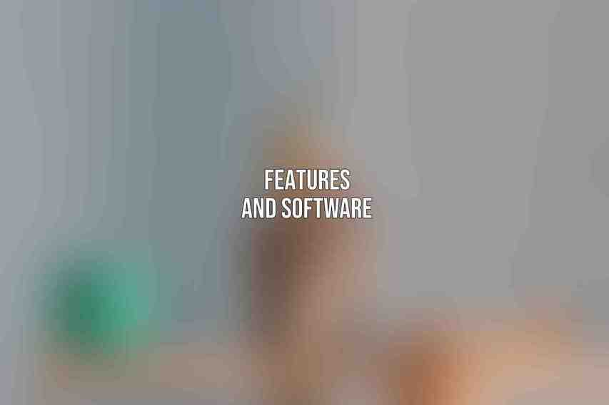 Features and Software