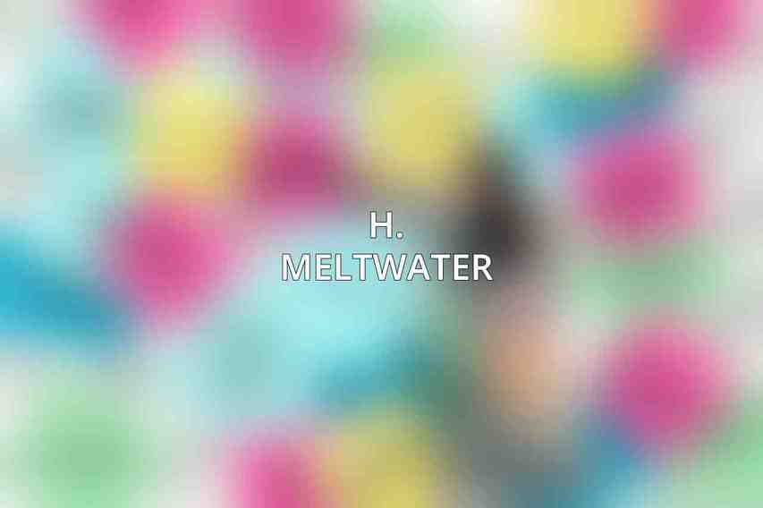H. Meltwater