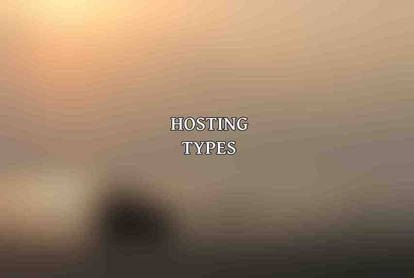 Hosting Types