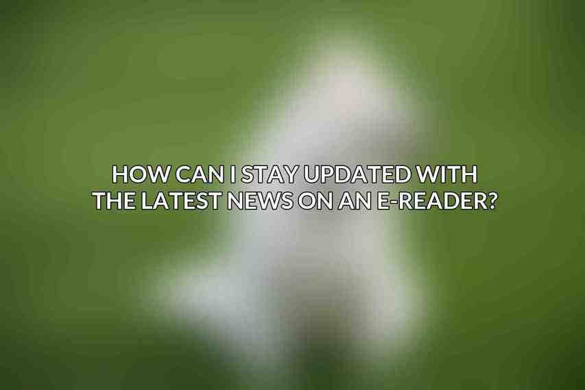 How can I stay updated with the latest news on an e-reader?