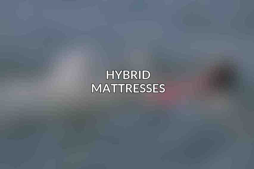 Hybrid Mattresses
