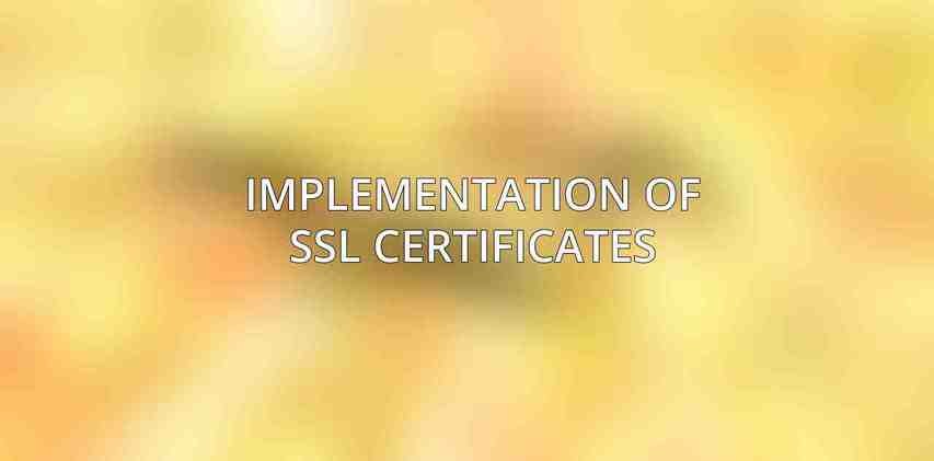 Implementation of SSL Certificates
