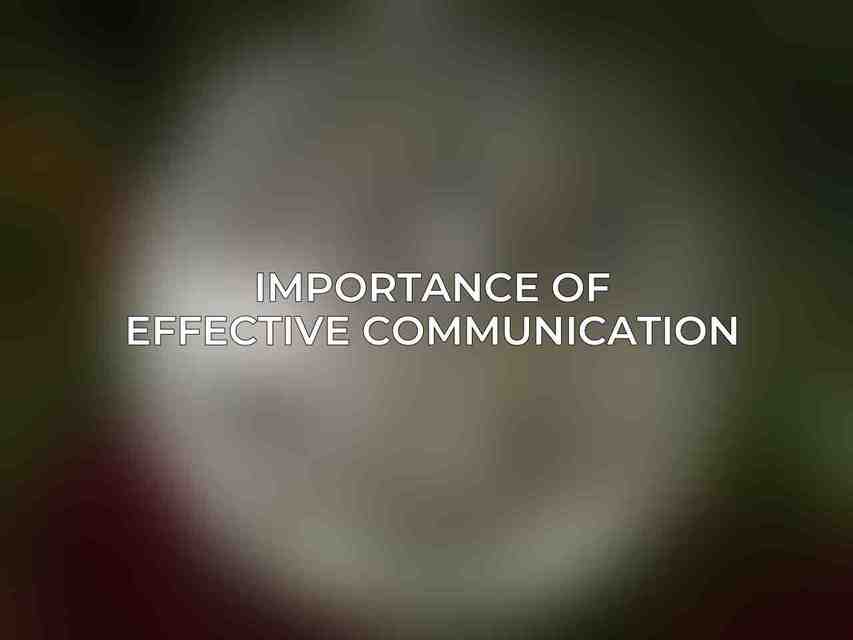 Importance of Effective Communication