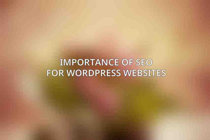 Importance of SEO for WordPress websites