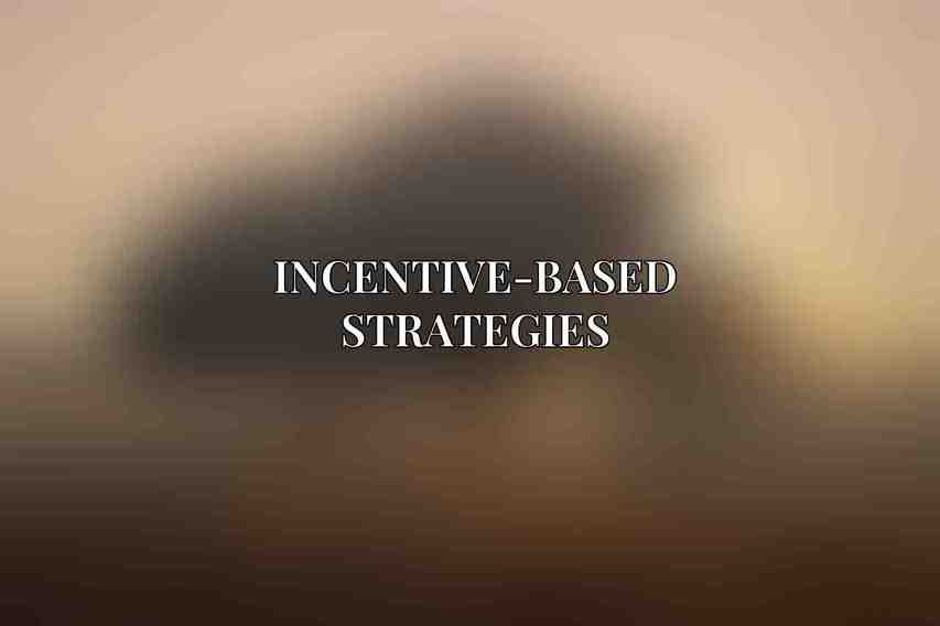 Incentive-Based Strategies
