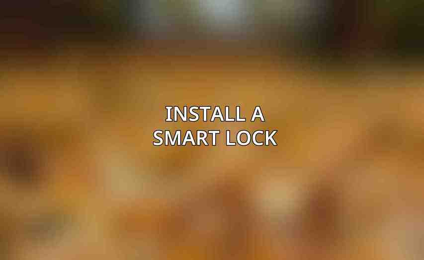 Install a Smart Lock