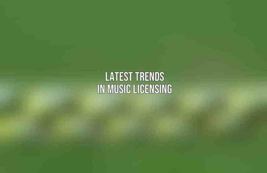 Latest Trends in Music Licensing