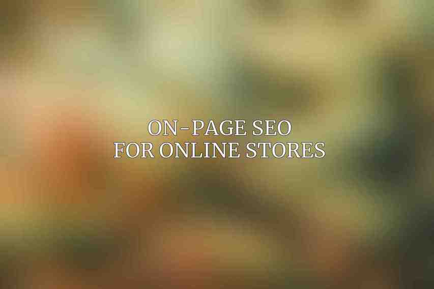 On-Page SEO for Online Stores