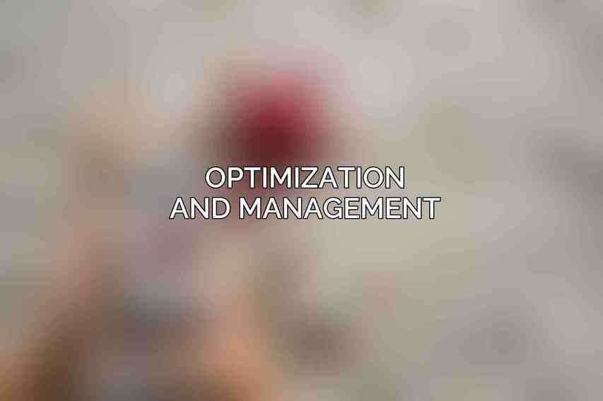 Optimization and Management