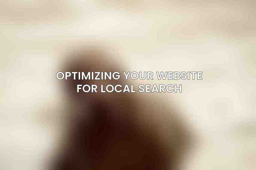 Optimizing Your Website for Local Search