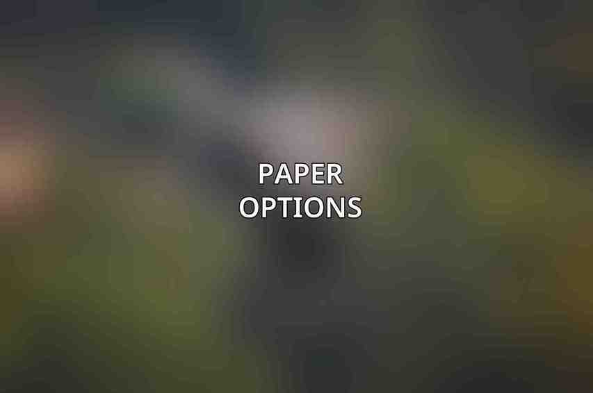Paper Options