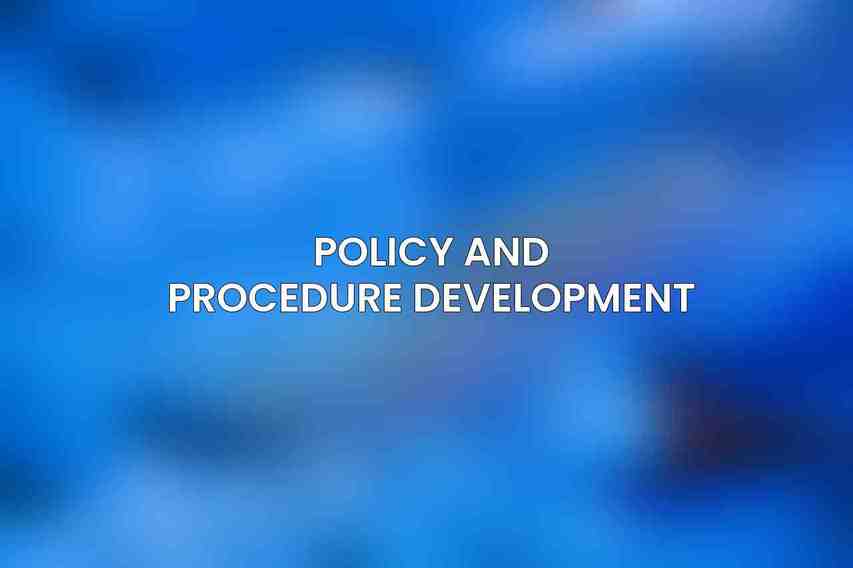 Policy and Procedure Development