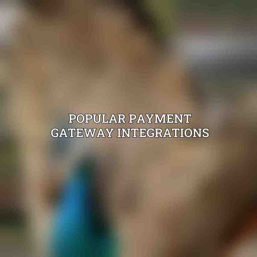 Popular Payment Gateway Integrations