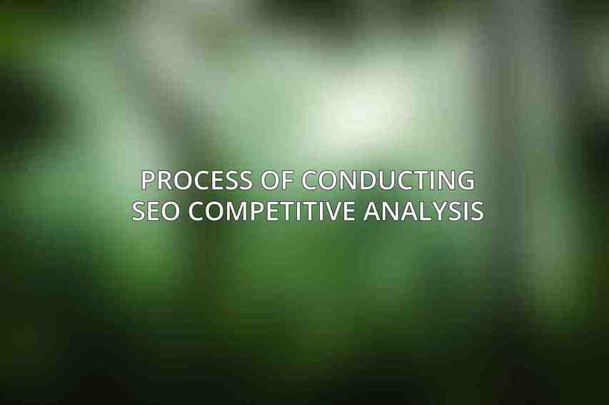 Process of Conducting SEO Competitive Analysis
