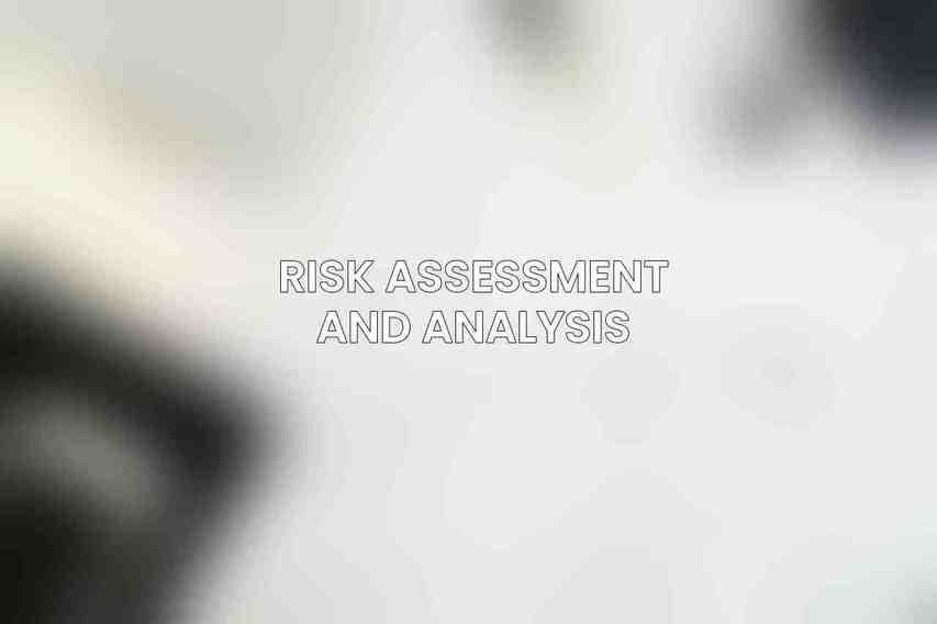 Risk Assessment and Analysis