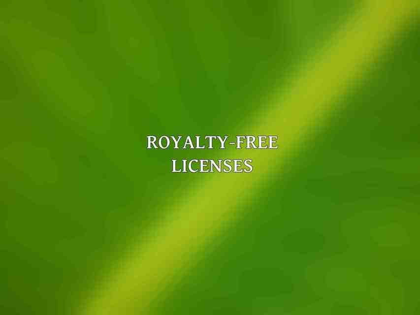 Royalty-Free Licenses