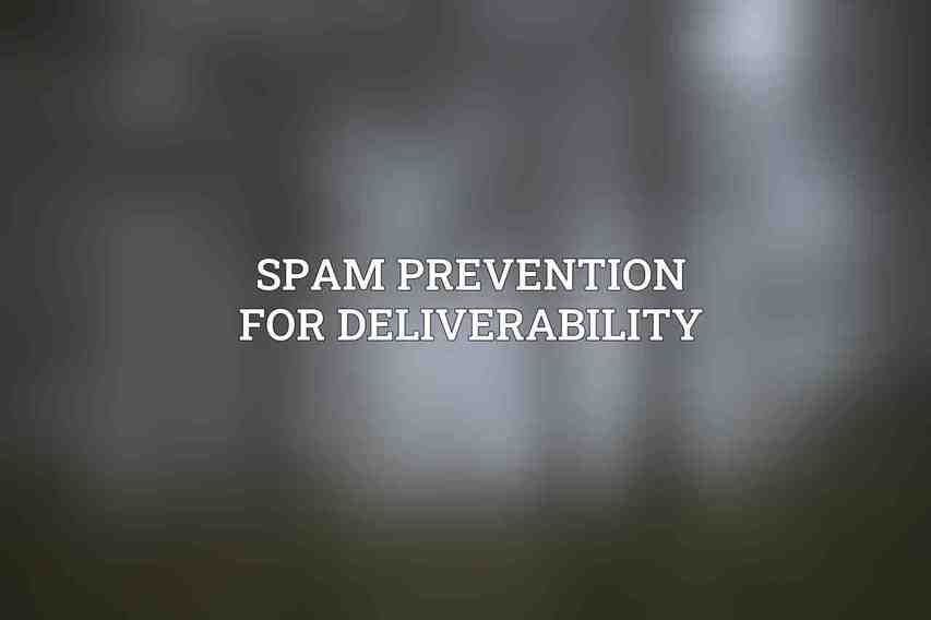 Spam Prevention for Deliverability