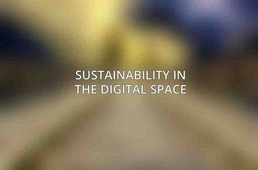 Sustainability in the Digital Space