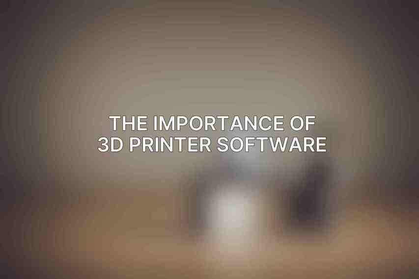 The Importance of 3D Printer Software: