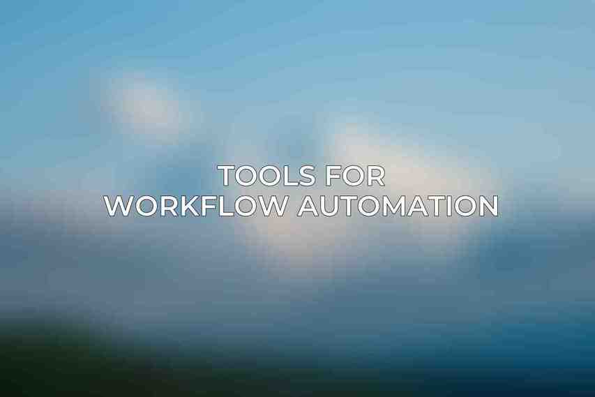 Tools for Workflow Automation