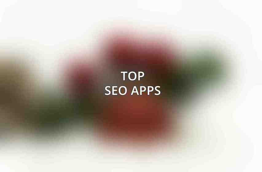 Top SEO Apps