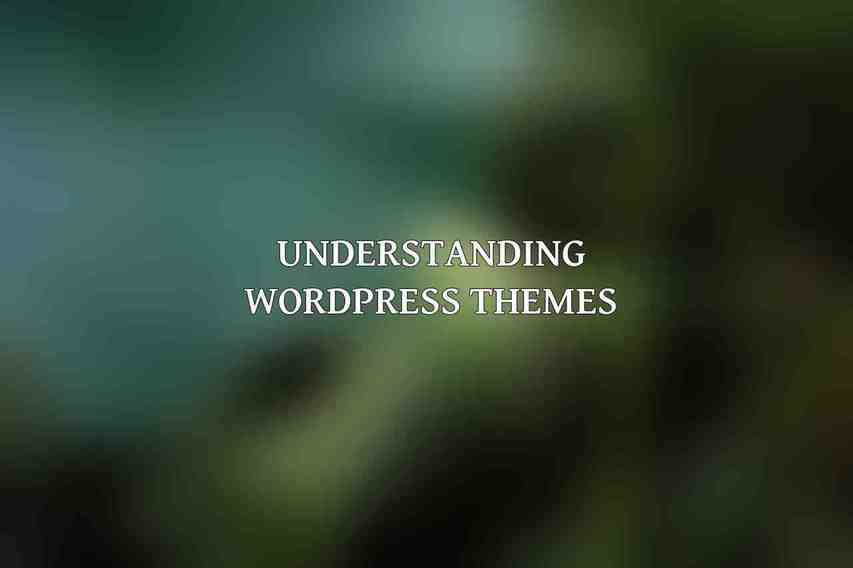 Understanding WordPress Themes