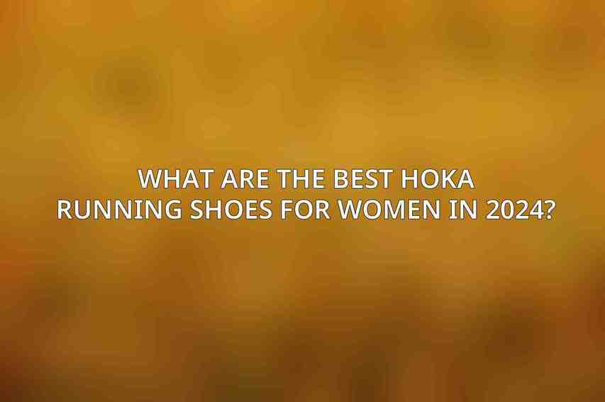 What are the best Hoka running shoes for women in 2024?