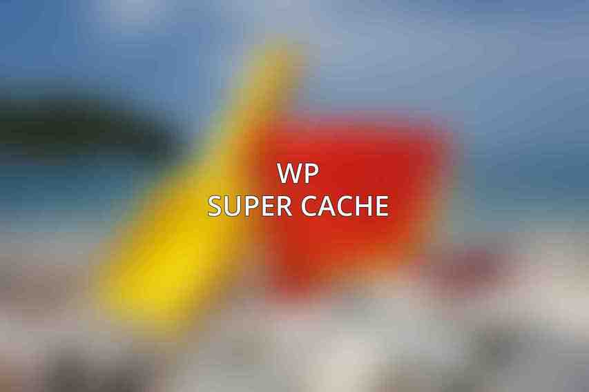 WP Super Cache