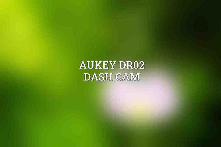 AUKEY DR02 Dash Cam