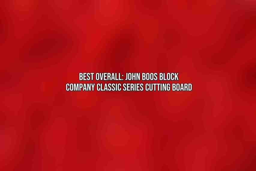 Best Overall: John Boos Block Company Classic Series Cutting Board