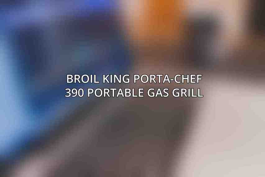 Broil King Porta-Chef 390 Portable Gas Grill