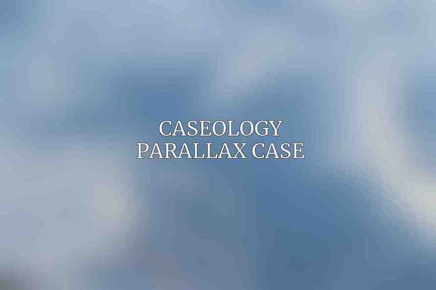 Caseology Parallax Case