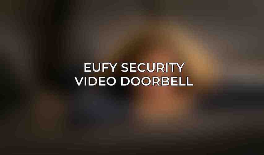 Eufy Security Video Doorbell