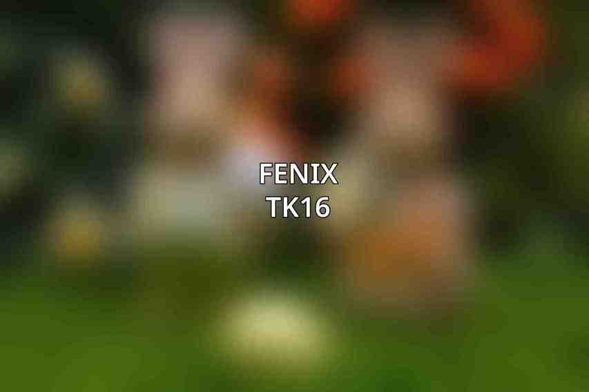 Fenix TK16