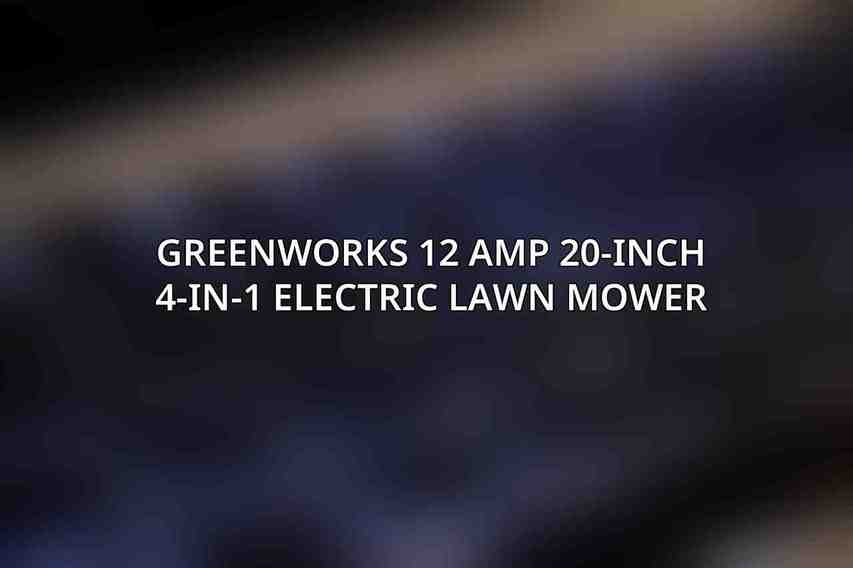 Greenworks 12 Amp 20-Inch 4-in-1 Electric Lawn Mower