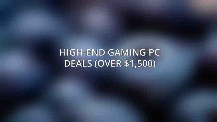 High-End Gaming PC Deals (Over $1,500)