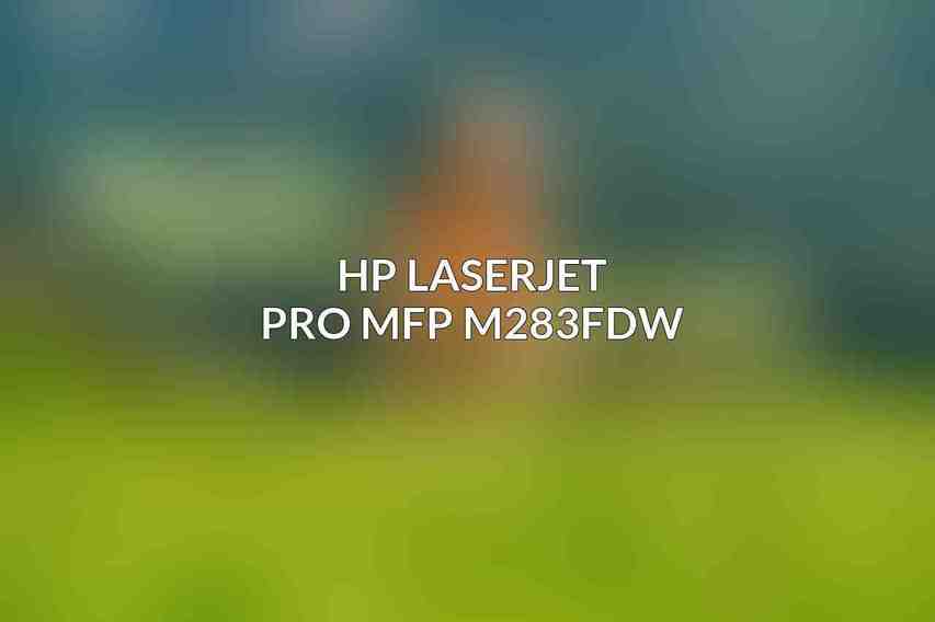 HP LaserJet Pro MFP M283fdw