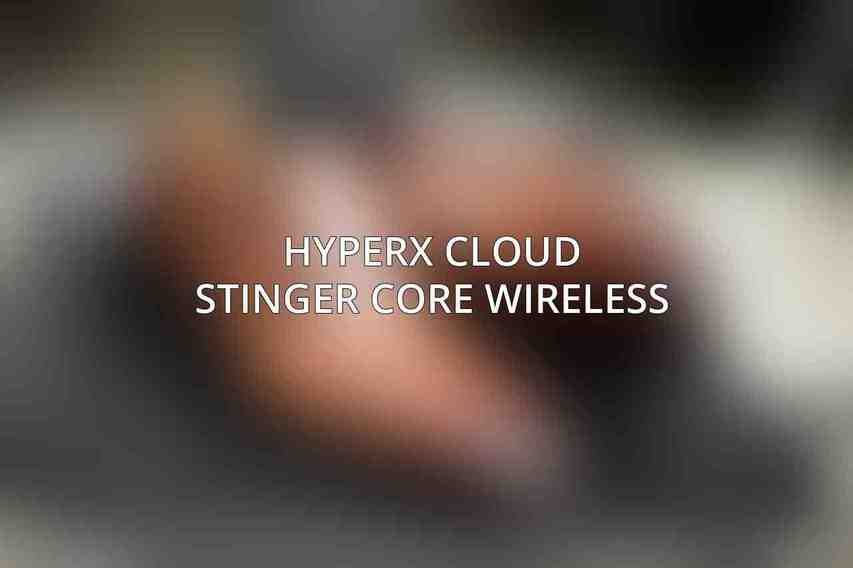 HyperX Cloud Stinger Core Wireless